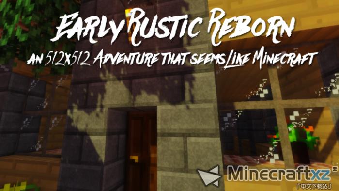 Early Rustic Reborn x512 Resource Pack