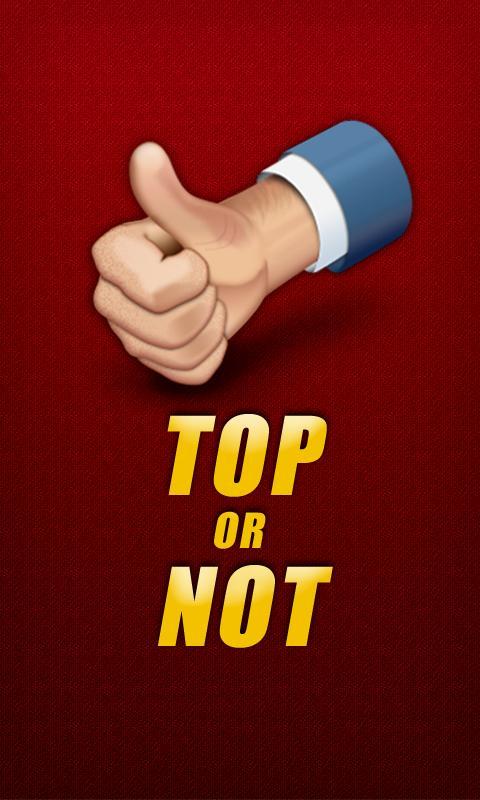 Top Or Not
