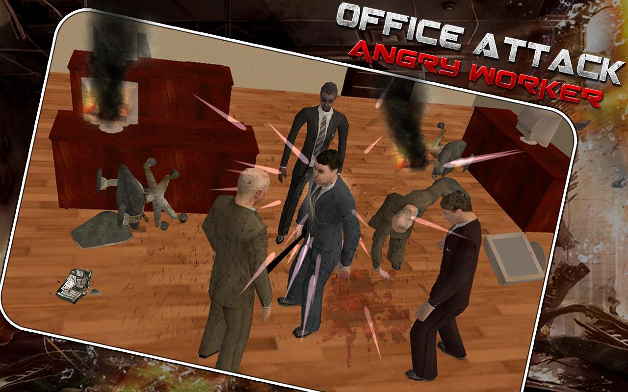 Office Attack : Angry Worker