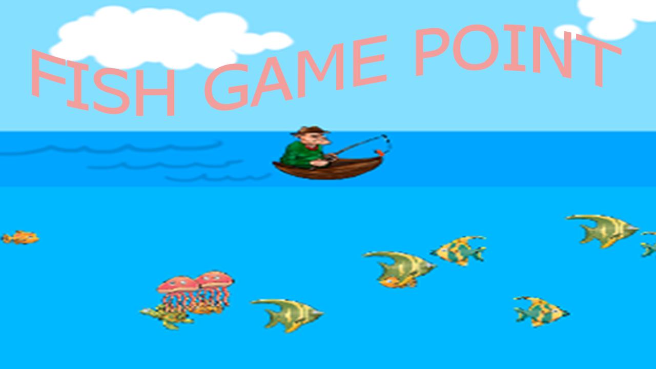 Fish Game Point